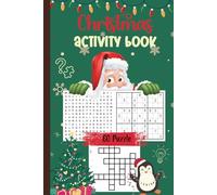 Christmas Activity Book - 60 Puzzles (Crosswords, Word Search, Sudoku & Coloring Pages): Fun Holiday Puzzle Book for Kids, Teens & Adults | Christmas-Themed Word Search, Sudoku, Crosswords & Coloring