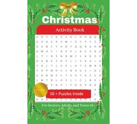 Christmas Activity Book: Christmas wordsearch, crosswords, mazes and more. 116 pages; 6x9 Paperback festive puzzle book; Great for Adults, Travelers and Seniors