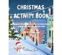 Christmas Activity Book: Festive and fun puzzles and colouring book for kids
