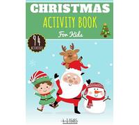 Christmas Activity Book: For Kids 4-8 Years Old Boy & Girl | Preschool Activity Book 94 Activities, Games and Puzzles To Discover Christmas Party, ... tree and More. Perfect for Activity At Home