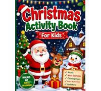 Christmas Activity Book For Kids: A Fun Holiday Activity Book with Coloring, Mazes, Word Searches, Puzzles & Games for Boys and Girls Ages 8-12