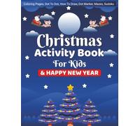 Christmas Activity Book for Kids: A Winter Wonderland of 140 Activities: Coloring, Puzzles, Mazes, Scissor Skills & More!