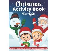 Christmas Activity Book for Kids: Activity Book for Kids, Christmas Time, Keep The Kids Busy, Great Gift