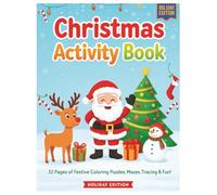 Christmas Activity Book for Kids Ages 4-6: 32 Fun Holiday Activities for Kids: Coloring Pages, Mazes, Tracing, Dot-to-Dot, Matching Games, and Puzzles for Preschool & Kindergarten (Learn with LEO)