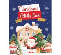 Christmas Activity Book for Kids Ages 4 - 6 | Packed with 50 Puzzles, Mazes, Counting, and Activities | Perfect Stocking Filler ( Festive Activities for Kids))