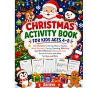 Christmas Activity Book for Kids Ages 4-8: Fun Christmas Coloring, Mazes, Puzzles, Word Searches, Tracing, Counting, Matching, Spot the Difference, ... Santa Activities and More for Boys and Girls