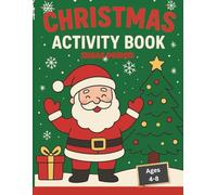 Christmas Activity Book for Kids Ages 4-8: Fun Coloring, Tracing, Mazes & Games