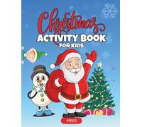 Christmas Activity Book for Kids Ages 4-8: Fun Holiday Puzzles, Mazes, Coloring Pages, and Learning Games for Kids