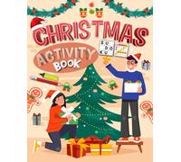 Christmas Activity Book For Kids Ages 7-14 Years Old: Mixed Activities Puzzles Book for Kids | Word Search, Coloring, Word Scramble, Sudoku, Mazes & More!