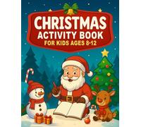 Christmas Activity Book for Kids Ages 8-12: Packed with Holiday-Themed Word Searches, Crosswords, Mazes, Dot-to-Dots, Word Scrambles & More! (Brain Games Collection)