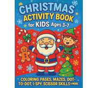 Christmas Activity Book for Toddlers and Kids Ages 3-7: 100+ pages of fun Christmas games, coloring, mazes, and early learning activities - perfect ... for kids (Merry Minds Christmas Collection)