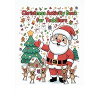Christmas Activity Book for Toddlers and Preschoolers Ages 4-6 | Fun Coloring Pages, Mazes, Matching & Spot-the-Difference Games | 50 Easy Holiday ... Facts, Simple Quizzes & No-Bleed Pages