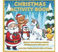 Christmas Activity Book: Simple & Cute Christmas Animals Coloring Book for Kids Ages 4-8 (Holiday Fun for Kids Ages 4-8)