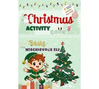 Christmas Activity Book: With Rusty, the Mischievous Elf