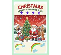 Christmas Activity & Coloring Book 4"x 6" (24 Sheets) Featured Santa Clause, Christmas Tree, Reindeer, Snowman, Santa Gifts, Santa Sledge: Fun Holiday ... Lines & Shapes Tracing & Picture Coloring))
