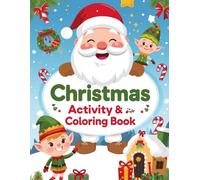 Christmas Activity & Coloring Book: Made & With Christmas (Little Artists Coloring Adventures)