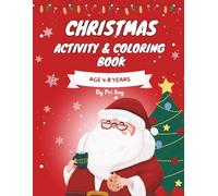 Christmas activity & colouring book: For age 4 to 8 years