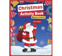 Christmas Activity & Memory Challenge Book for Kids Ages 7-12: 60+ Fun Holiday Puzzles, Mazes, Logic & Math, Sodoku, and Memory Games for Smart Kids!