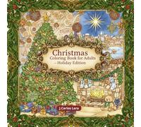 Christmas Adult Coloring Book: Relaxing and Beautiful Holiday Designs to Color and Enjoy | Perfect Gift for Christmas Lovers