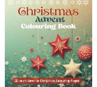 Christmas Advent Colouring Book: 25 Festive pages to Count Down to Christmas (Bronte Doodle)