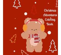 Christmas Advent..ures: A Holiday Coloring Adventure with 24 Days of Christmas Fun | Christmas Coloring Book