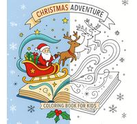 Christmas Adventure: Easy Christmas Coloring Book for Kids Ages 4-8 | Santa, Cute Animals, Wreaths, Ornaments & Holiday Fun