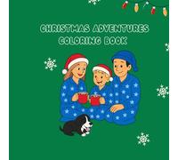 Christmas Adventures: A Kids Coloring Book filled with the joy of the Christmas