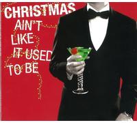 Christmas Ain't Like It Used To Be (Various Artists)