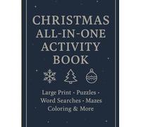 Christmas All-In-One Activity Book: Word Searches, Mazes, Puzzles, Spot the Difference & Coloring Pages | Large Print Edition