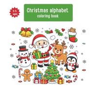 Christmas Alphabet Coloring Book for Kids.: Learn A to Z with Cute Christmas Coloring Pages for Toddlers and Preschoolers