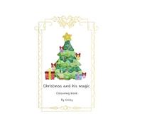 Christmas and his magic: For kids up to 3 years