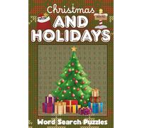 Christmas and Holidays Word Search Puzzles: Test your Winter and Seasonal knowledge | 6x9 inches, 110+ pages | 50+ Puzzles for kids, adults and ... stuffers, White Elephant, and Relaxation