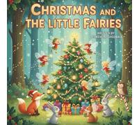 CHRISTMAS AND THE LITTLE FAIRIES