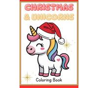 Christmas and Unicorns Coloring Book