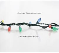 Christmas Anthology by Michael Allen Harrison (2008-09-09)