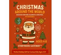 Christmas Around the World: A Holiday Coloring Adventure for Kids Ages 4-8: Discover 30 Global Christmas Traditions Through Fun, Educational, and Easy-to-Color Pages (Christmas Fun for Kids Series)