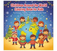 Christmas Around the World Coloring Book for Kids: Fun & Easy Holiday Traditions to Color from 25+ Countries | Christmas Activity Book for Kids Ages 4-8