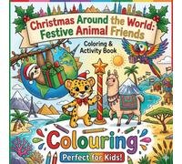Christmas Around the World: Festive Animal Friends
