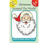 Christmas Around the World Puzzles for Adults, Seniors & Teens: Crossword Puzzles with Easy to Read Print about Christmas around the World, and more, ... and Relaxation (Holiday Puzzle Magic)