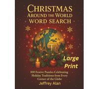 Christmas Around the World Word Search: 100 Festive Puzzles Celebrating Holiday Traditions from Every Corner of the Globe (Seasonal Word Search Collection)