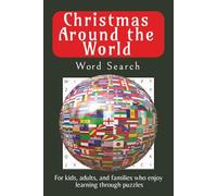 Christmas Around the World Word Search: Word Searches with Easy to Read Print about Christmas, Family learning, Holiday Traditions and More | 6x9, 110 ... Gift for Vacations, Holidays and Free Times