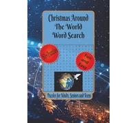 Christmas Around the World Word Search: Word Searches with Easy to Read print about Holiday Traditions, Around the World, Global Celebrations and More ... for The Holidays, Vacation and Relaxation.