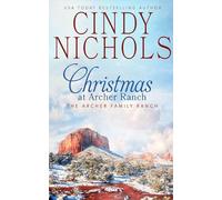 Christmas at Archer Ranch: 8 (Archer Family Ranch)