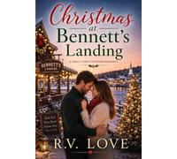 Christmas at Bennett's Landing: A Novel in the Maple Falls Romance Series