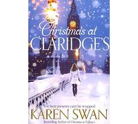[(Christmas at Claridge's)] [By (author) Karen Swan] published on (November, 2013)