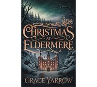 Christmas at Eldermere (The Dragon's Crown)