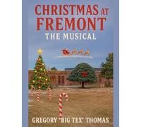 Christmas at Fremont: The Musical