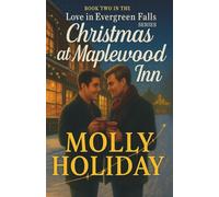 Christmas at Maplewood Inn: 2 (Love in Evergreen Falls)
