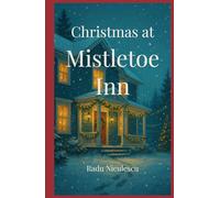 Christmas at Mistletoe Inn: A Heartwarming Holiday Novella