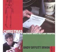 Christmas at Southern White Old Lady Hospital by Irwin, Andy Offutt (2004-12-14)